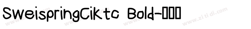 SweispringCiKtc Bold字体转换